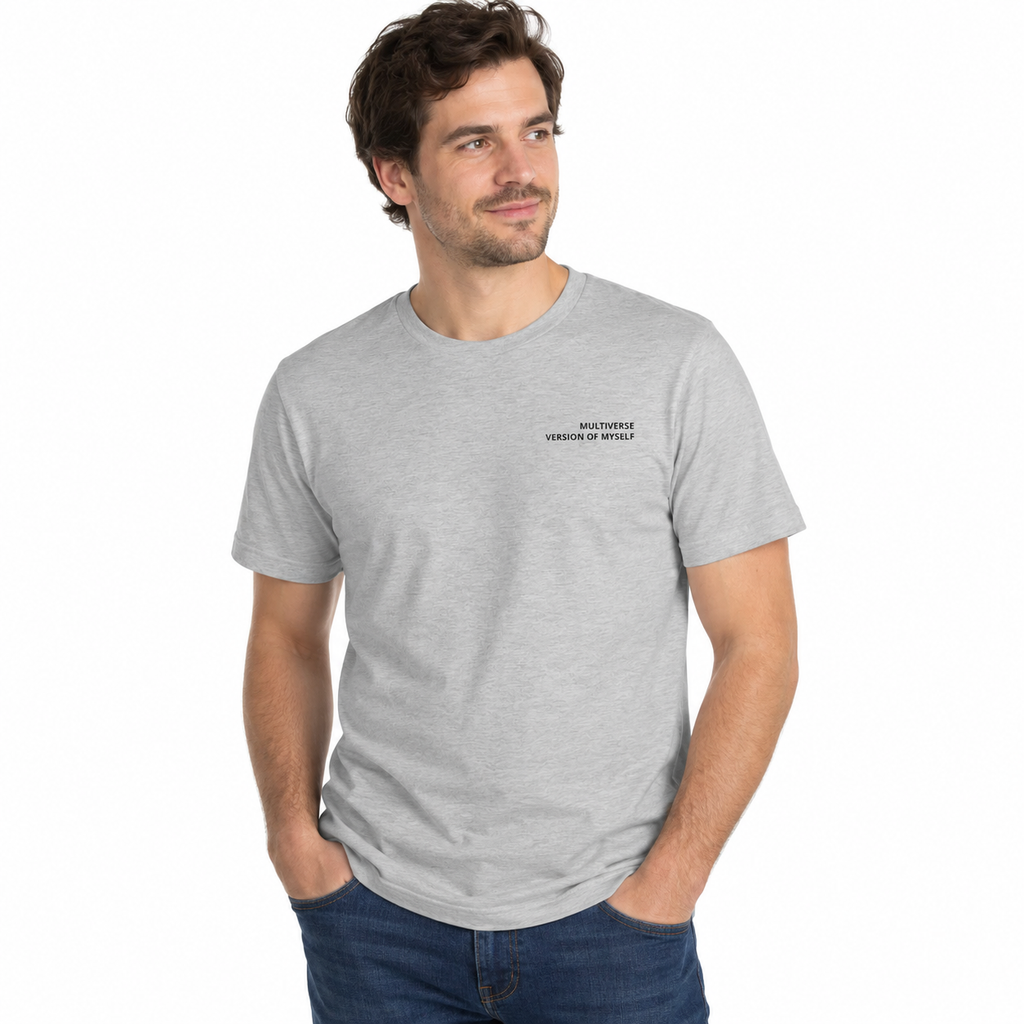 Multiverse Version of Myself T-Shirt