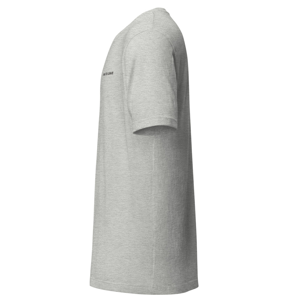 Dying to Leave T-Shirt
