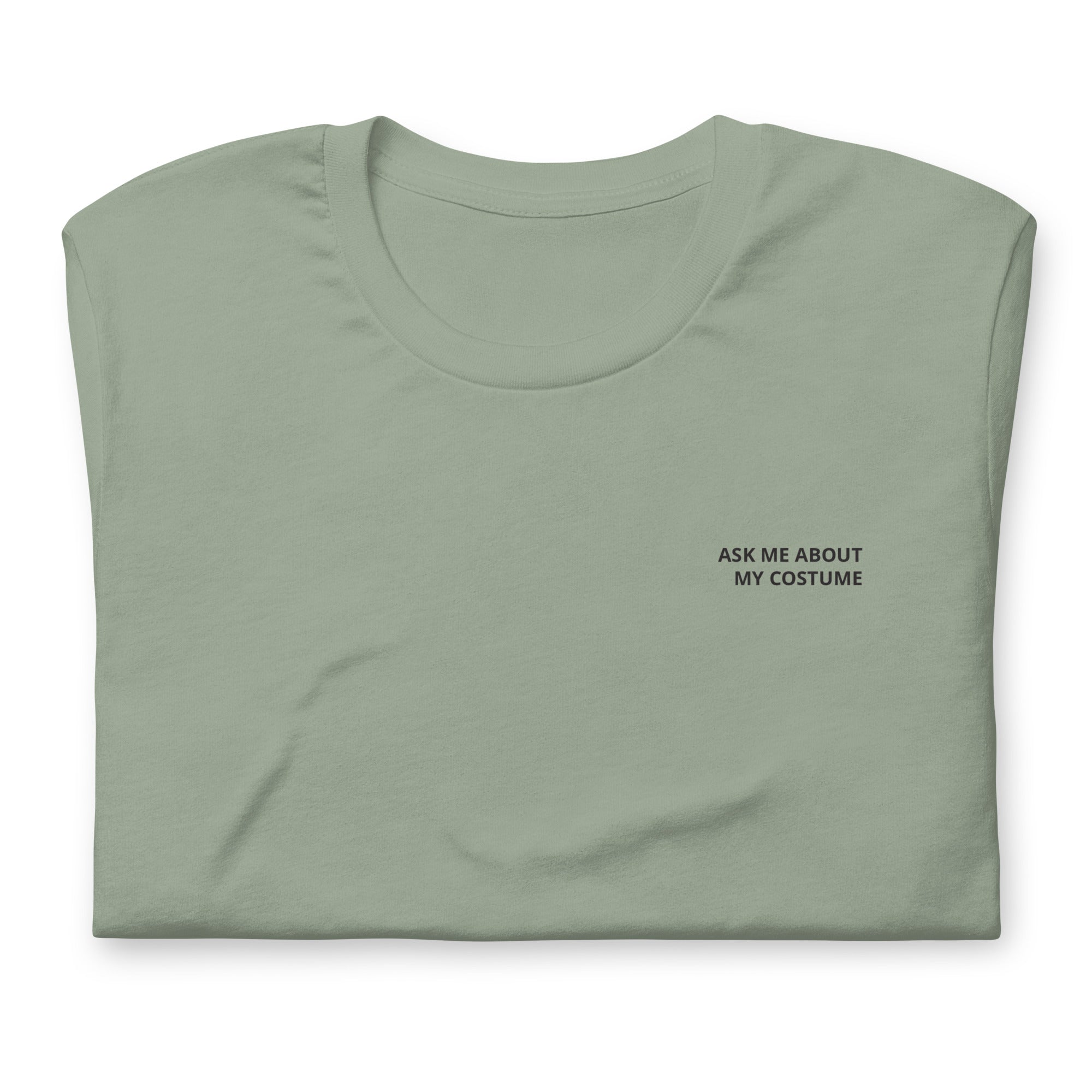 Ask Me About My Costume T-Shirt