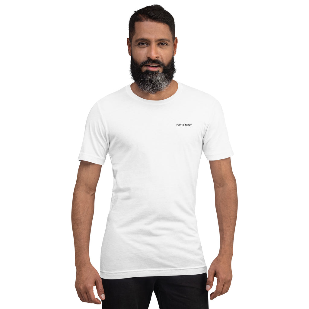 I'm the Treat. Unisex T-Shirt